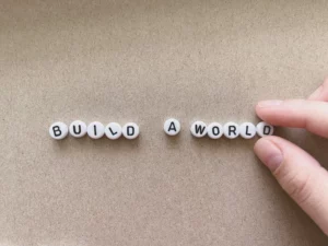 Build a world